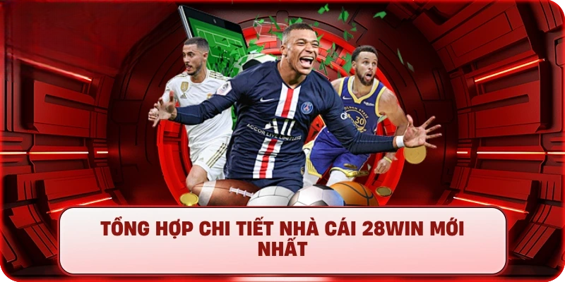Các Thao Tác Cơ Bản Tại Nhà Cái 28WIN